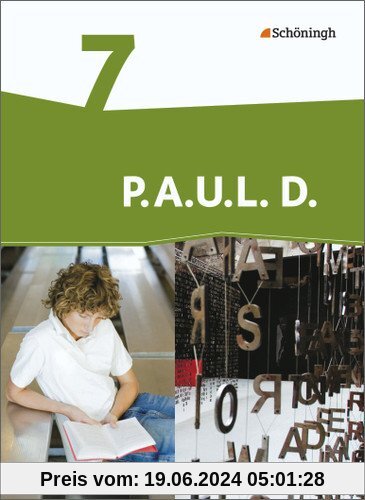 P.A.U.L. D. - Ausgabe für Realschulen und Gesamtschulen: P.A.U.L. D. - Persönliches Arbeits- und Lesebuch Deutsch - Mittleres Schulwesen: Schülerbuch 7